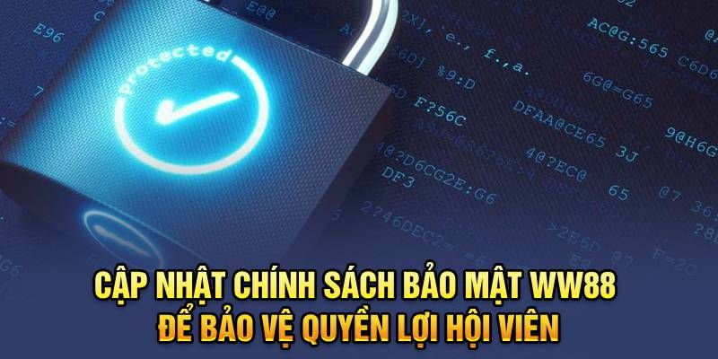 Mục đích chính sách bảo mật WW88